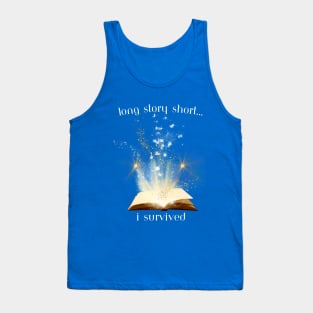 LONG STORY SHORT Tank Top